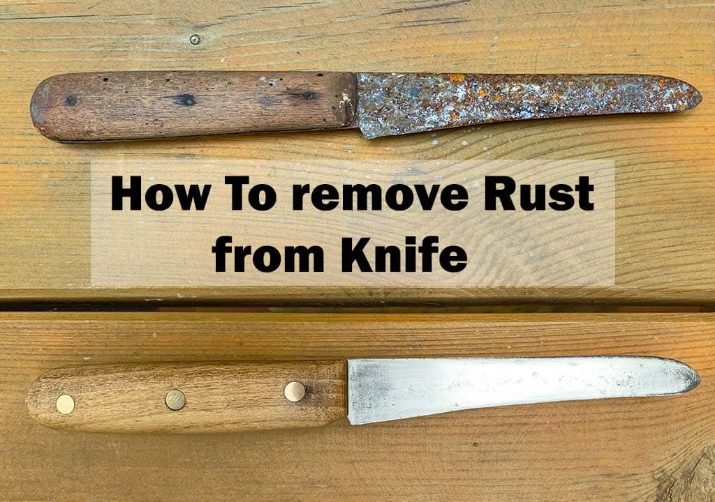 How to remove rust from knife